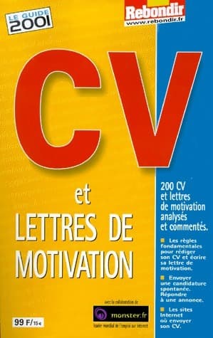 CV et lettres de motivation. Le guide 2001 - Agathe Bonnet
