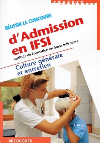 Réussir le concours d'admission en IFSI - Régine Gioria
