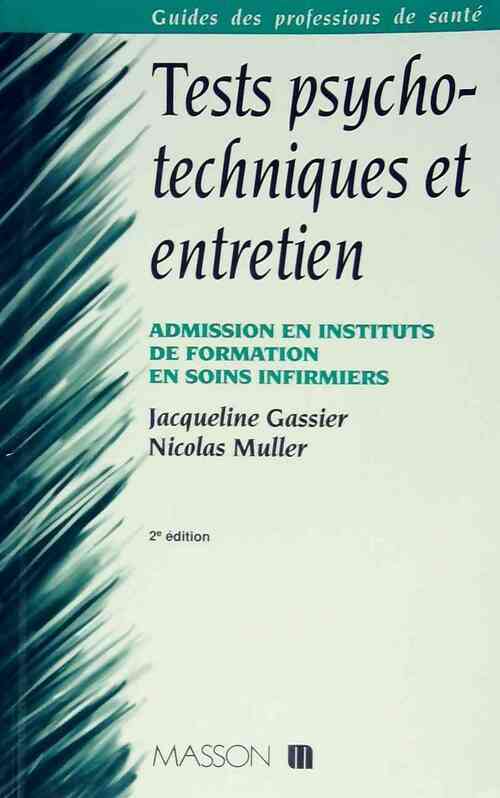 Tests psychotechniques et entretien : Admission en instituts de formation en soins infirmiers - Jacqueline Gassier