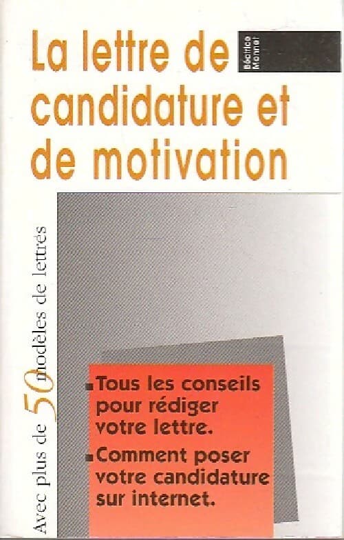 La lettre de candidature et de motivation - Béatrice Monnet