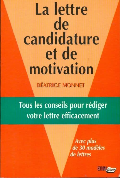 La lettre de candidature et de motivation - Béatrice Monnet