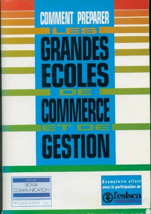 Comment préparer les grandes écoles de commerce et de gestion - Christophe Pignet