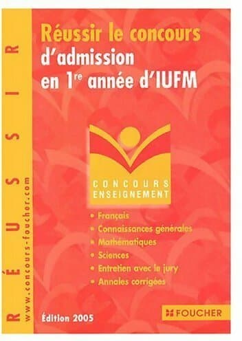Réussir le concours d'admission en 1ère année d'IUFM - Thierry Marquetty