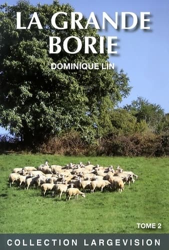 La grande Borie Tome II - Dominique Lin