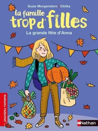 La famille trop d'filles - La grande fête d'Anna - Roman de 7 à 11 ans - Susie Morgenstern