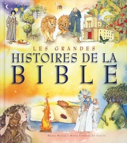 GRANDES HISTOIRES DE LA BIBLE - Collectif