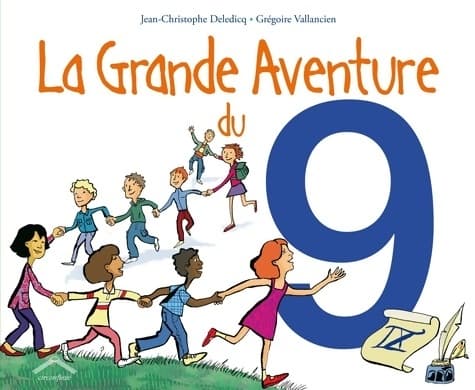 La grande aventure du 9 - Jean-Christophe Deledicq