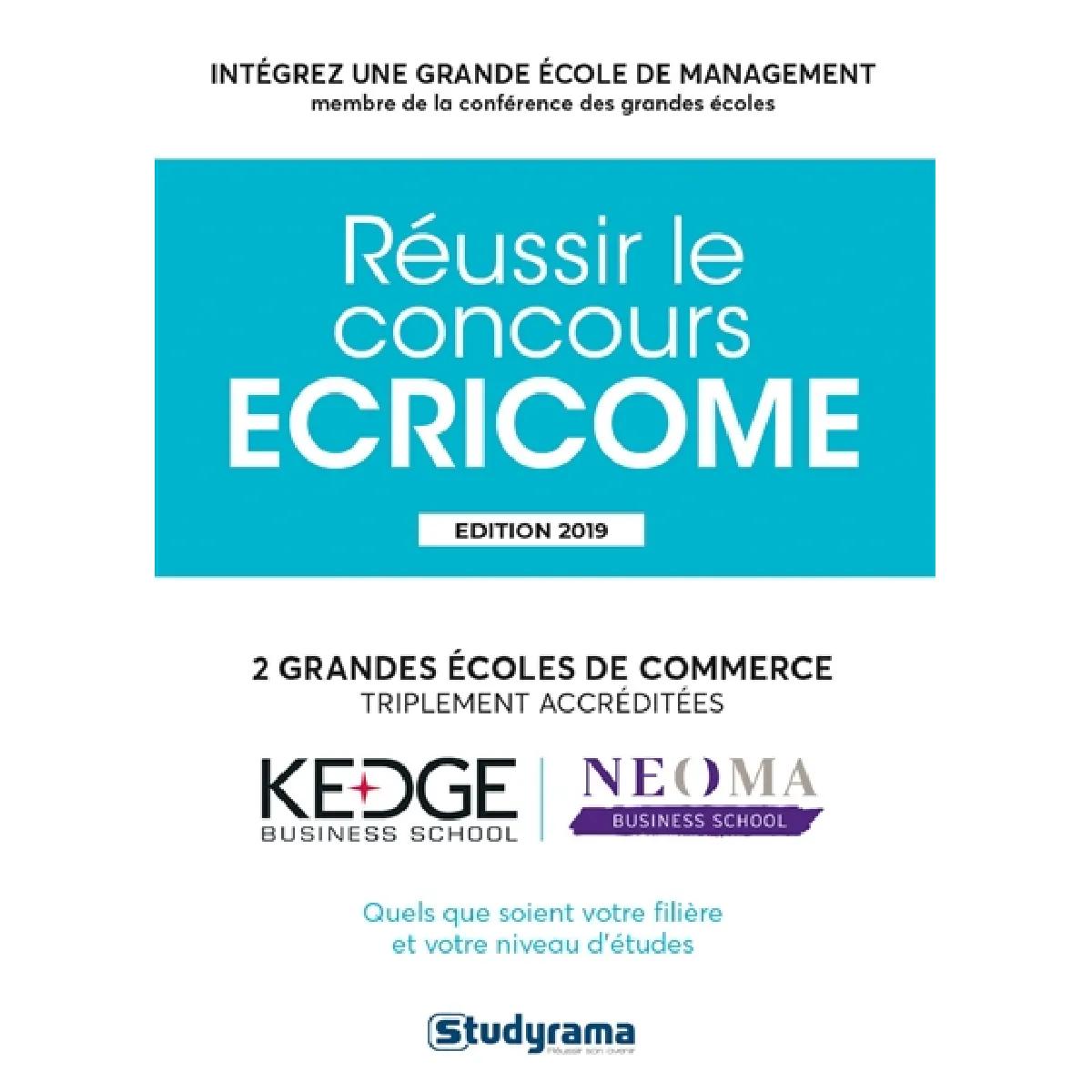 Concours Ecricome prépa : annales corrigées : 4 grandes écoles de commerce