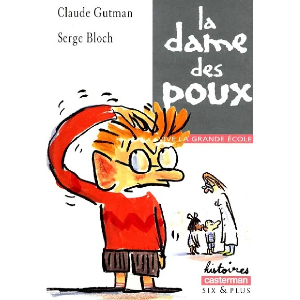Vive la grande école. La dame des poux